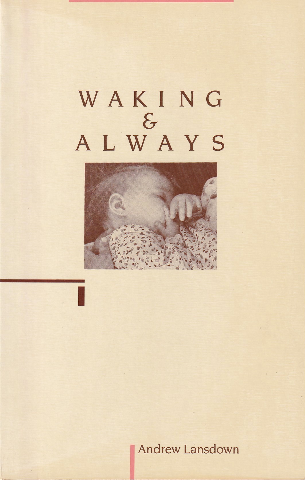 Waking and Always
