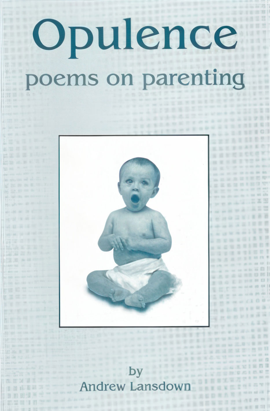 Opulence: poems on parenting