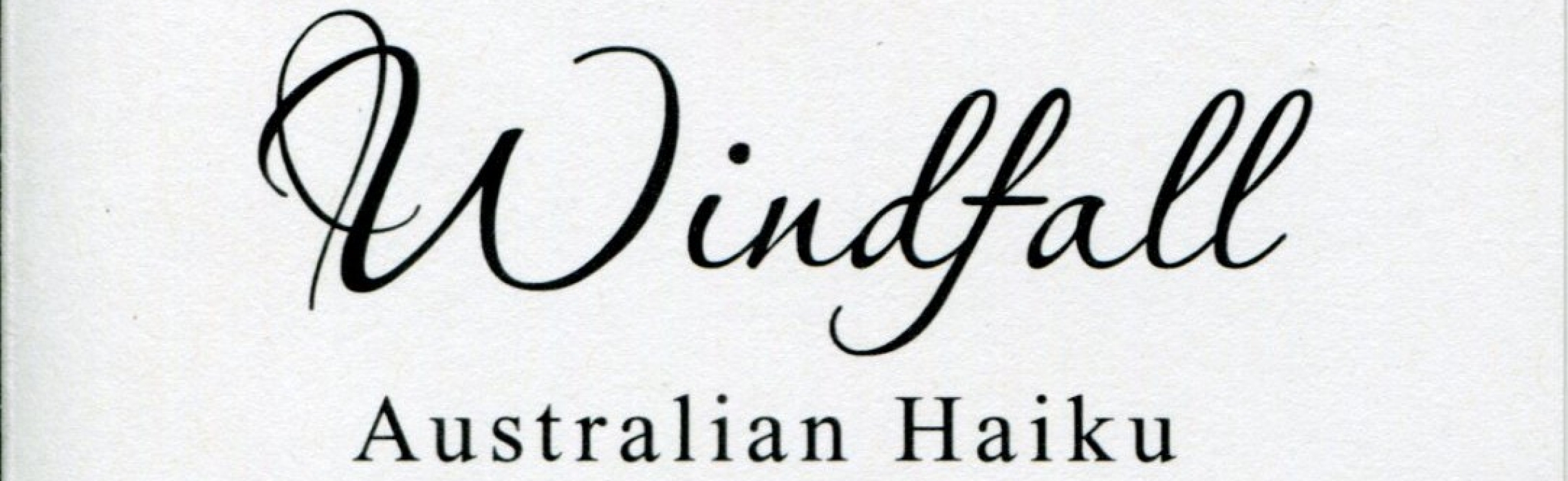 Haiku in Windfall: Australian Haiku